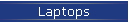 Laptops